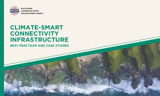 NEW MCDF REPORT HIGHLIGHTS CLIMATE-SMART CONNECTIVITY DEVELOPMENT LESSONS