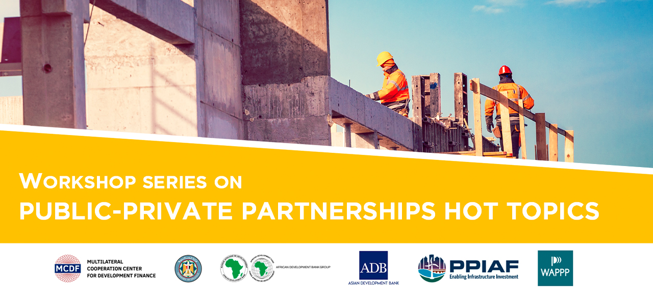 Workshop Series on Public-Private Partnership Hot Topics