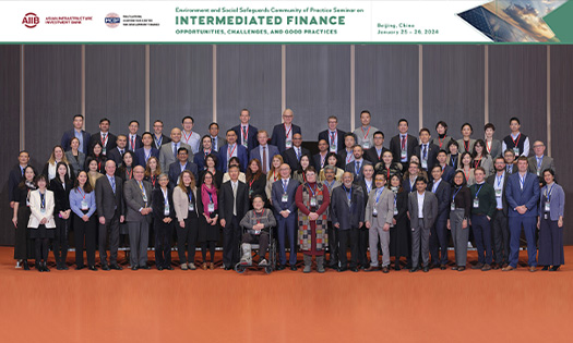 AIIB-MCDF E&S SAFEGUARDS COMMUNITY OF PRACTICE SEMINAR HIGHLIGHTS INTERMEDIATED FINANCE GOOD PRACTICES